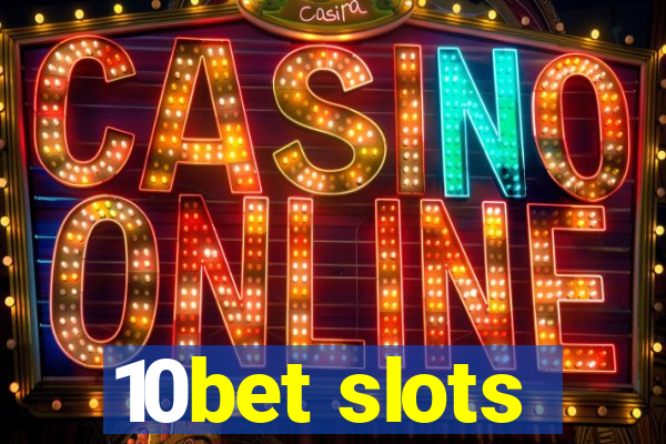 10bet slots